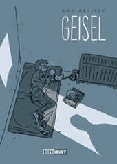 Guy Delisle: Geisel, Reprodukt 2017