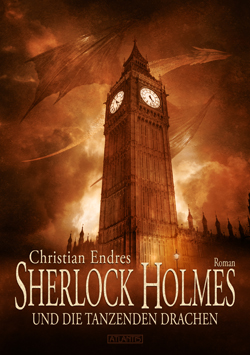 Sherlock Holmes und die tanzenden Drachen, Atlantis 2015