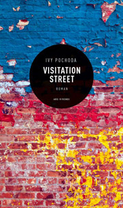 Ivy Pochoda: Visitation Street. Ars Vivendi, 2020