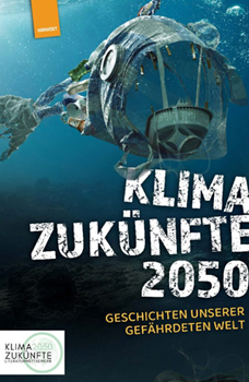 Das Cover der Science-Fiction-Anthologie »Klimazukünfte2050. Geschichten unserer gefährdeten Welt«, Hirnkost Verlag 2023